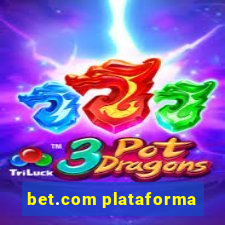 bet.com plataforma